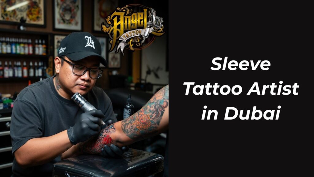 Sleeve Tattoo Artist in Dubai